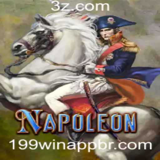 Descubra o Jogo Napoleon e o Aplicativo 199win: Entretenimento Estratégico